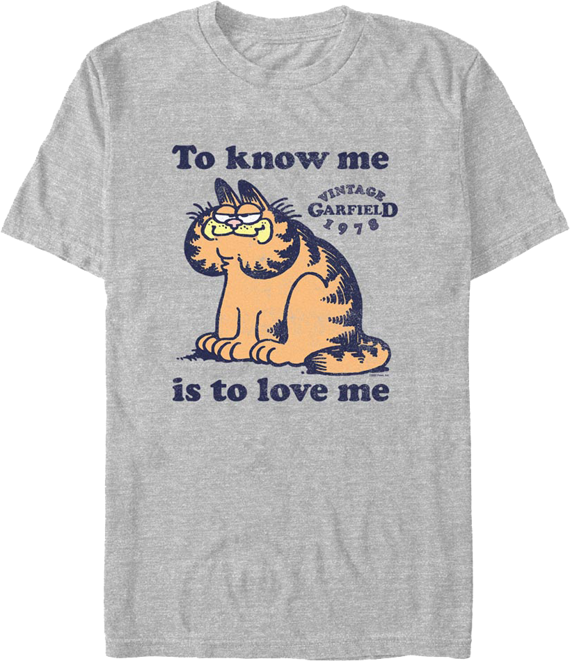 To Know Me Is To Love Me Garfield T-Shirt Hoodie, Sweatshirt | CiraTrend.com (Image 1)