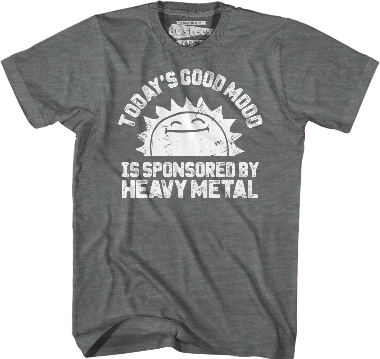 Today's Good Mood Is Sponsored By Heavy Metal T-Shirt Hoodie, Sweatshirt | CiraTrend.com (Image 4)