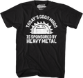 Today's Good Mood Is Sponsored By Heavy Metal T-Shirt Hoodie, Sweatshirt | CiraTrend.com (Image 1)
