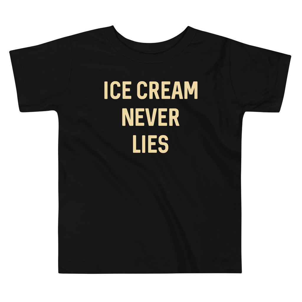 Ice Cream Never Lies Kid's Toddler Tee