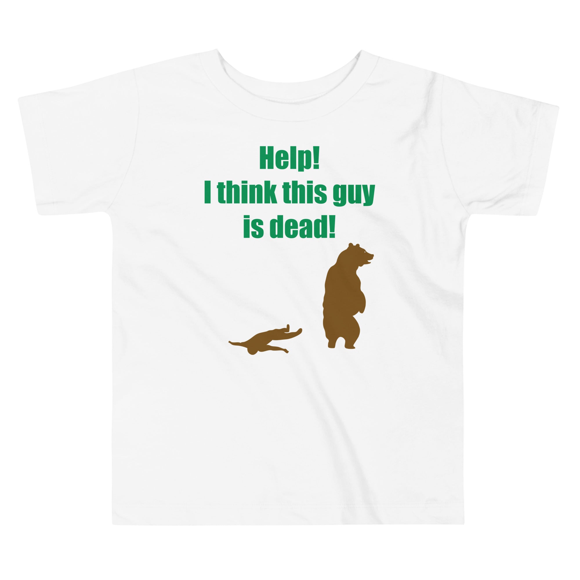 Help! I Think This Guy Is Dead! Kid's Toddler Tee