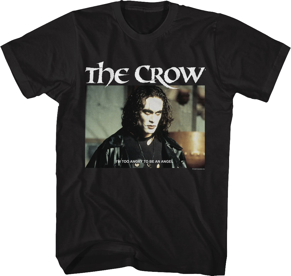 Too Angry To Be An Angel The Crow T-Shirt Hoodie, Sweatshirt | CiraTrend.com (Image 1)