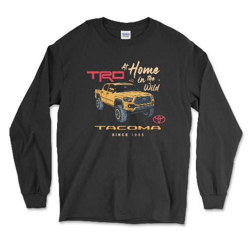 Toyota Tacoma At Home in the Wild 4x4 Long Sleeve Tee Hoodie, Sweatshirt | CiraTrend.com (Image 1)