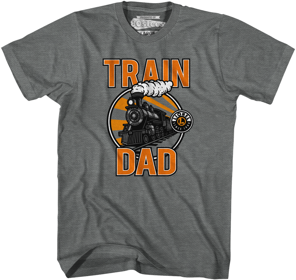 Train Dad Lionel Trains T-Shirt Hoodie, Sweatshirt | CiraTrend.com (Image 1)