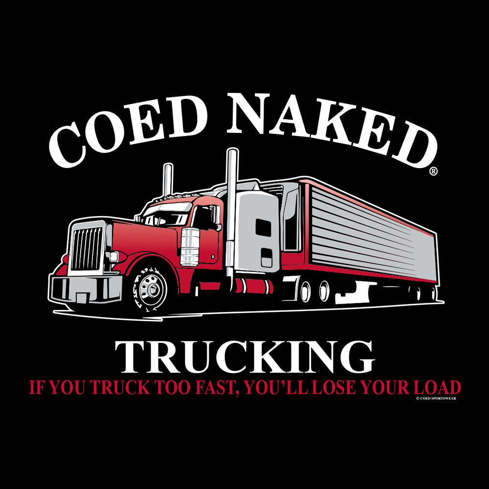 Trucking Coed Naked T-Shirt Hoodie, Sweatshirt | CiraTrend.com (Image 4)