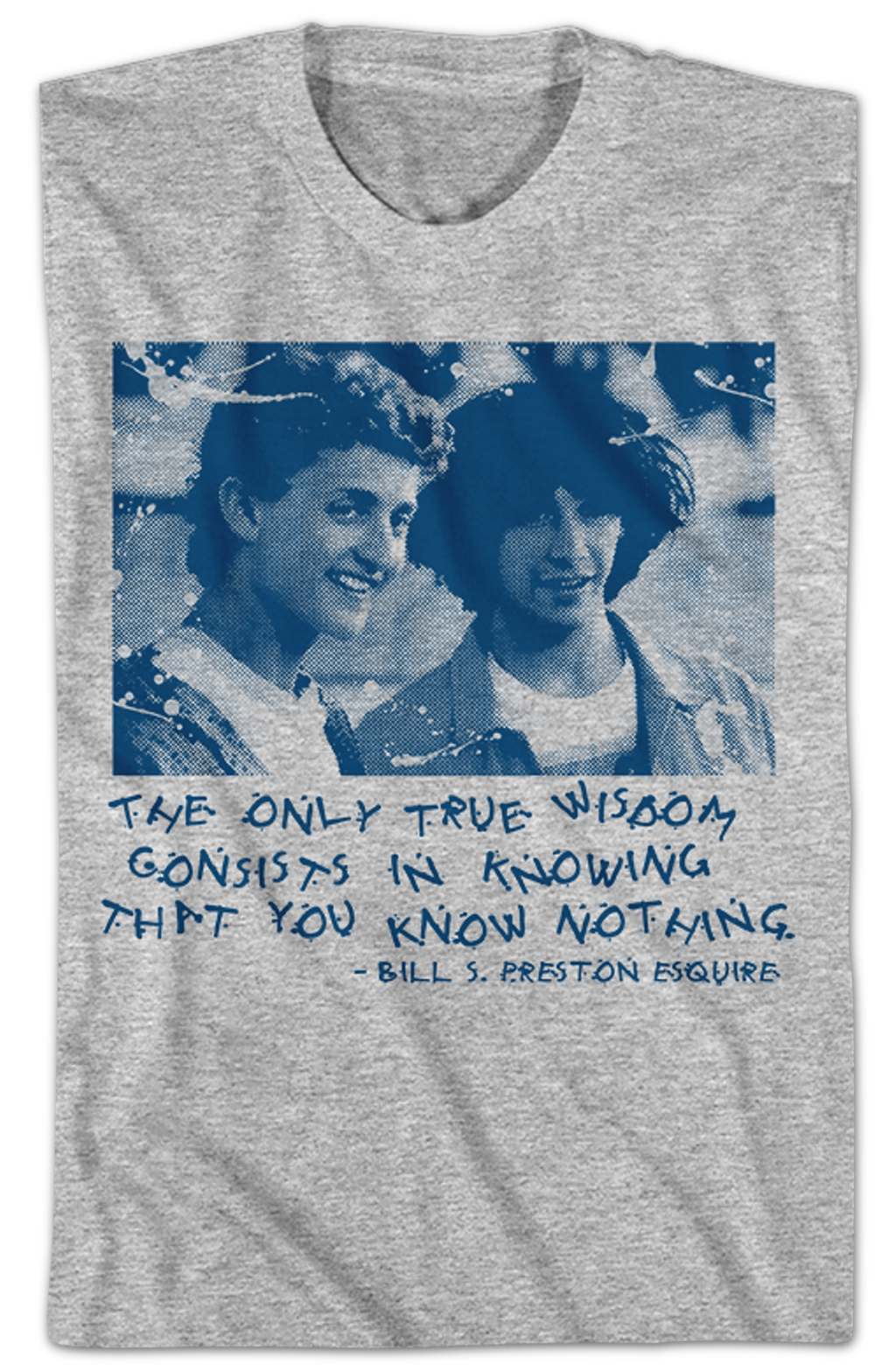 True Wisdom Bill And Ted's Excellent Adventure T-Shirt Hoodie, Sweatshirt | CiraTrend.com (Image 2)