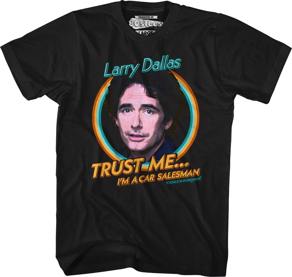 Trust Me I'm A Car Salesman Three's Company T-Shirt Hoodie, Sweatshirt | CiraTrend.com (Image 1)