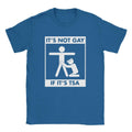 Not Gay If TSA T-Shirt Hoodie, Sweatshirt | CiraTrend.com (Image 1)