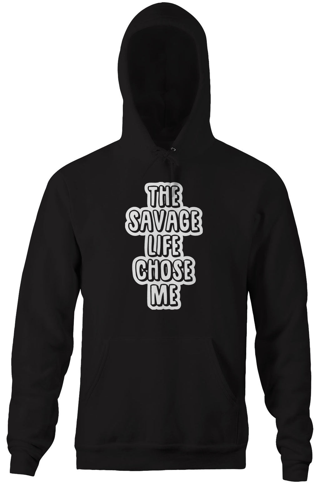 The Savage Life Chose Me Hoodie T-Shirts, Sweatshirt | CiraTrend.com (Image 3)