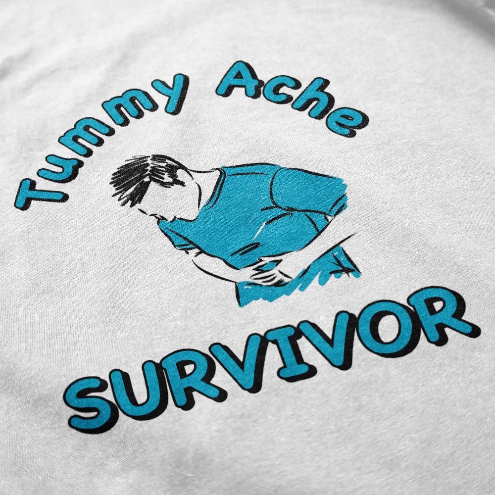 Tummy Ache Survivor T-Shirts, Hoodie, Sweatshirt