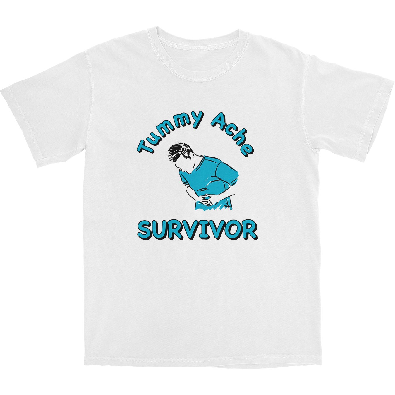 Tummy Ache Survivor T-Shirts, Hoodie, Sweatshirt