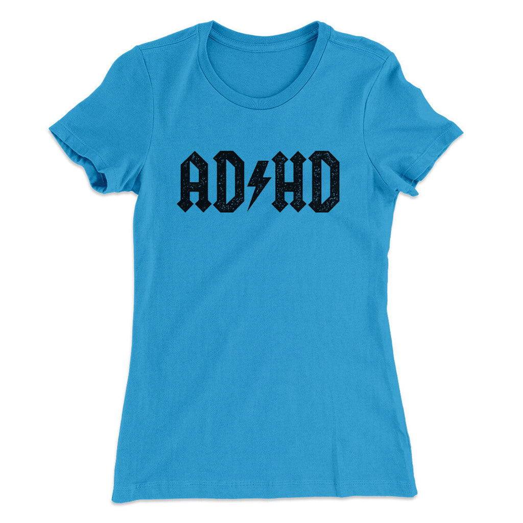Adhd Women's T-Shirt