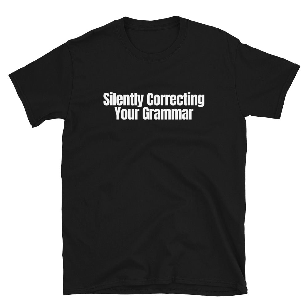 Silently Correcting Your Grammar T-Shirts, Hoodie, Sweatshirt