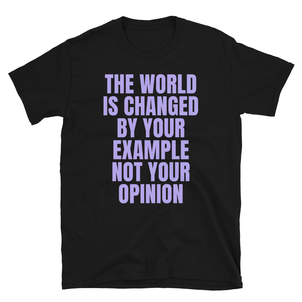The World Is Changed By Your Example T-Shirt Hoodie, Sweatshirt | CiraTrend.com (Image 2)