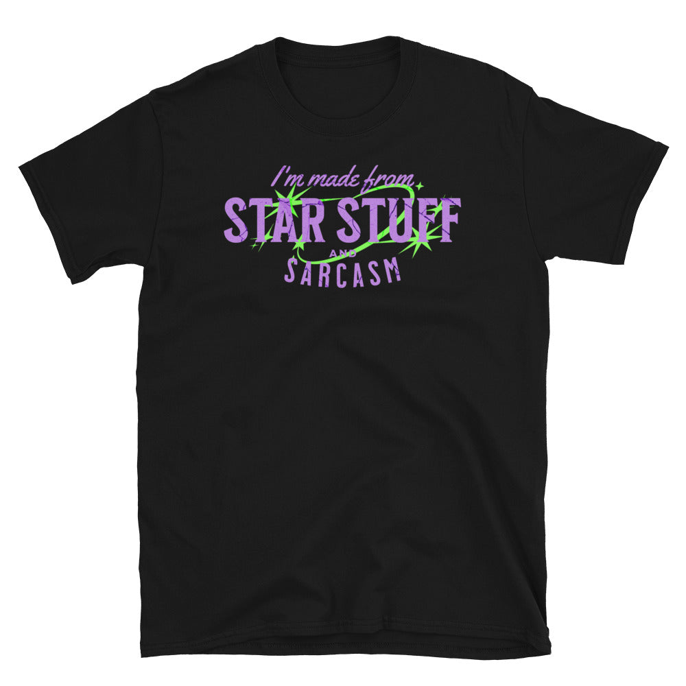 I'm Made of Star Stuff and Sarcasm T-Shirt Hoodie, Sweatshirt | CiraTrend.com (Image 2)