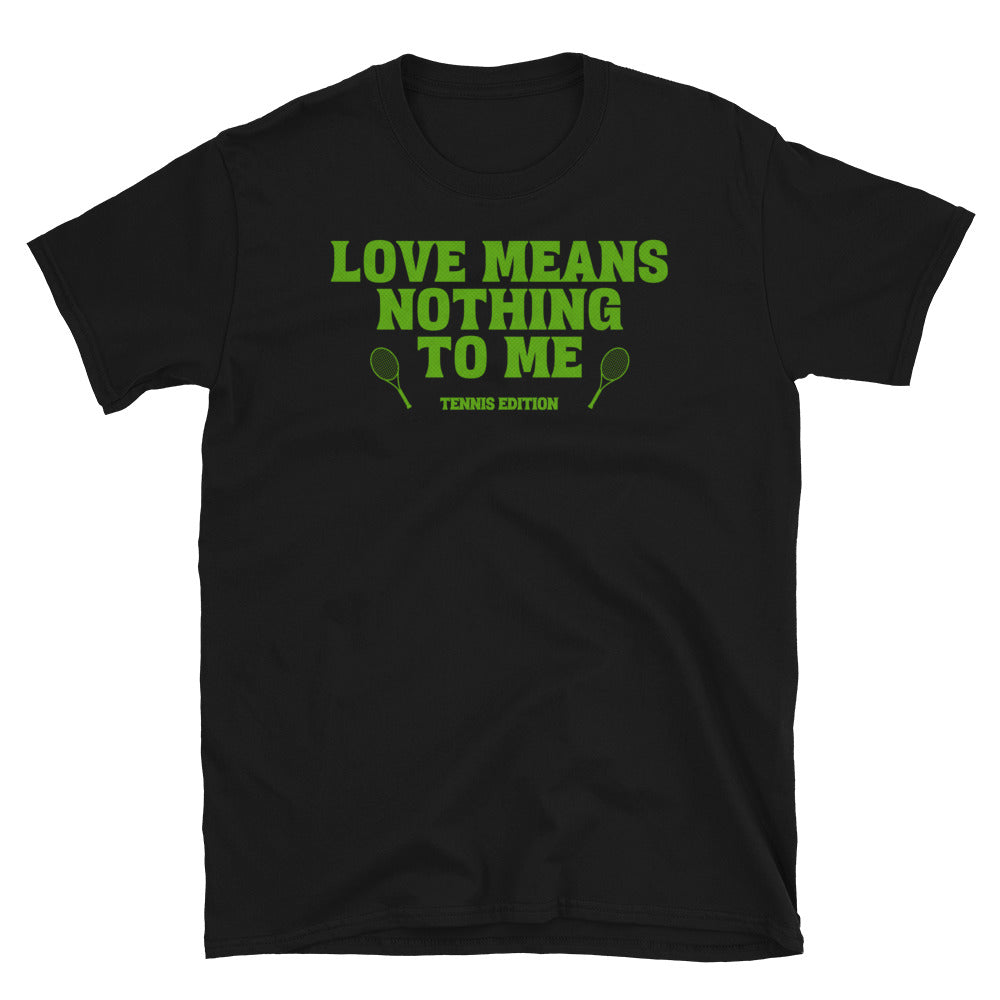 Love Means Nothing to Me Tennis Edition T-Shirt Hoodie, Sweatshirt | CiraTrend.com (Image 1)