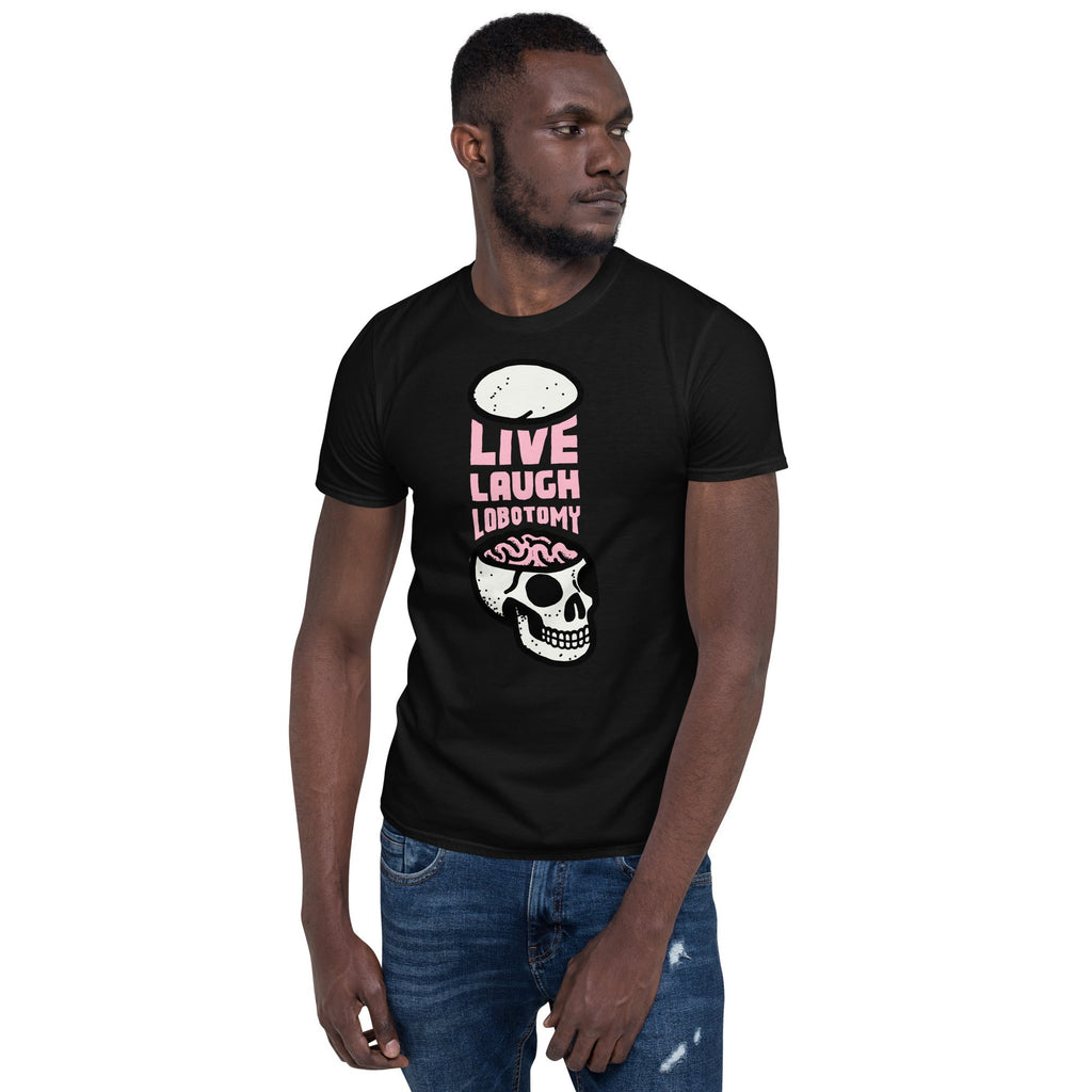 Live Laugh Lobotomy Tee Hoodie, Sweatshirt | CiraTrend.com (Image 5)