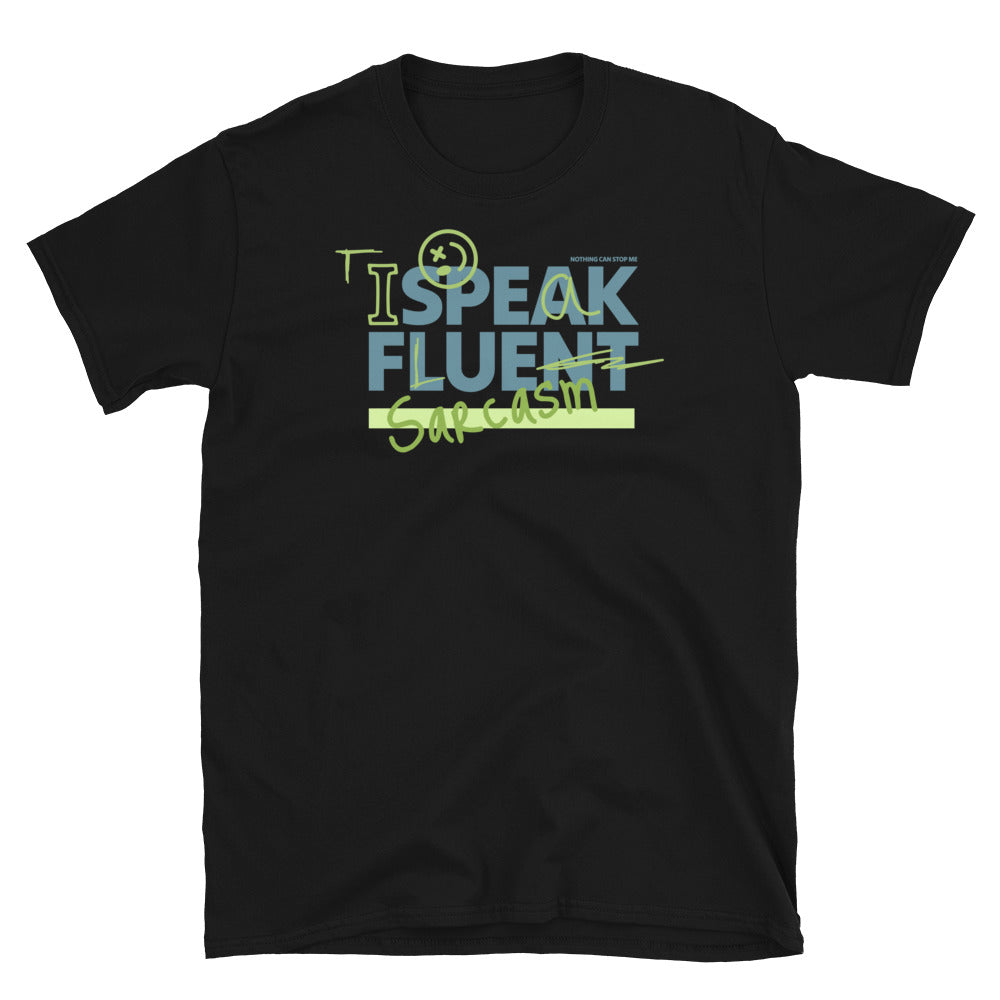 Speak Fluent Sarcasm T-Shirt Hoodie, Sweatshirt | CiraTrend.com (Image 5)