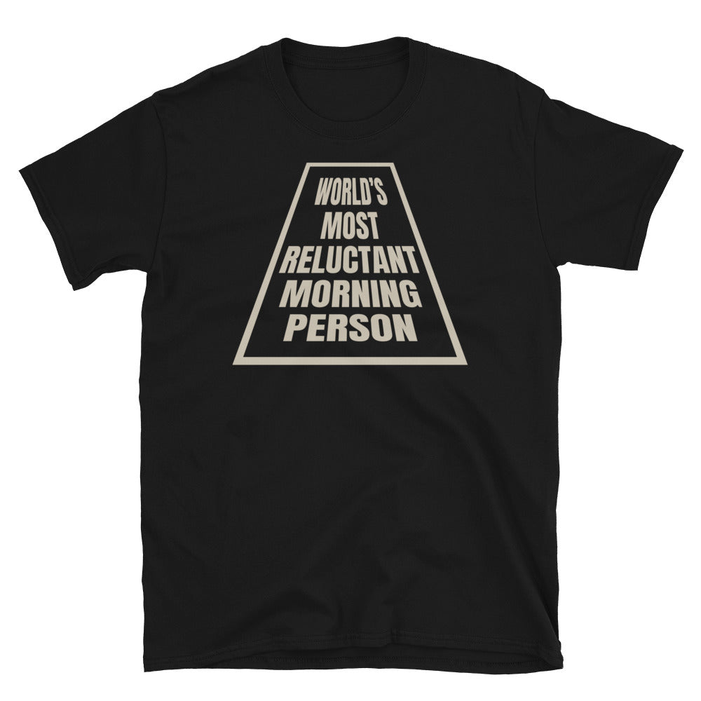 WorldÃ¢â‚¬â„¢s Most Reluctant Morning Person T-Shirt Hoodie, Sweatshirt | CiraTrend.com (Image 3)