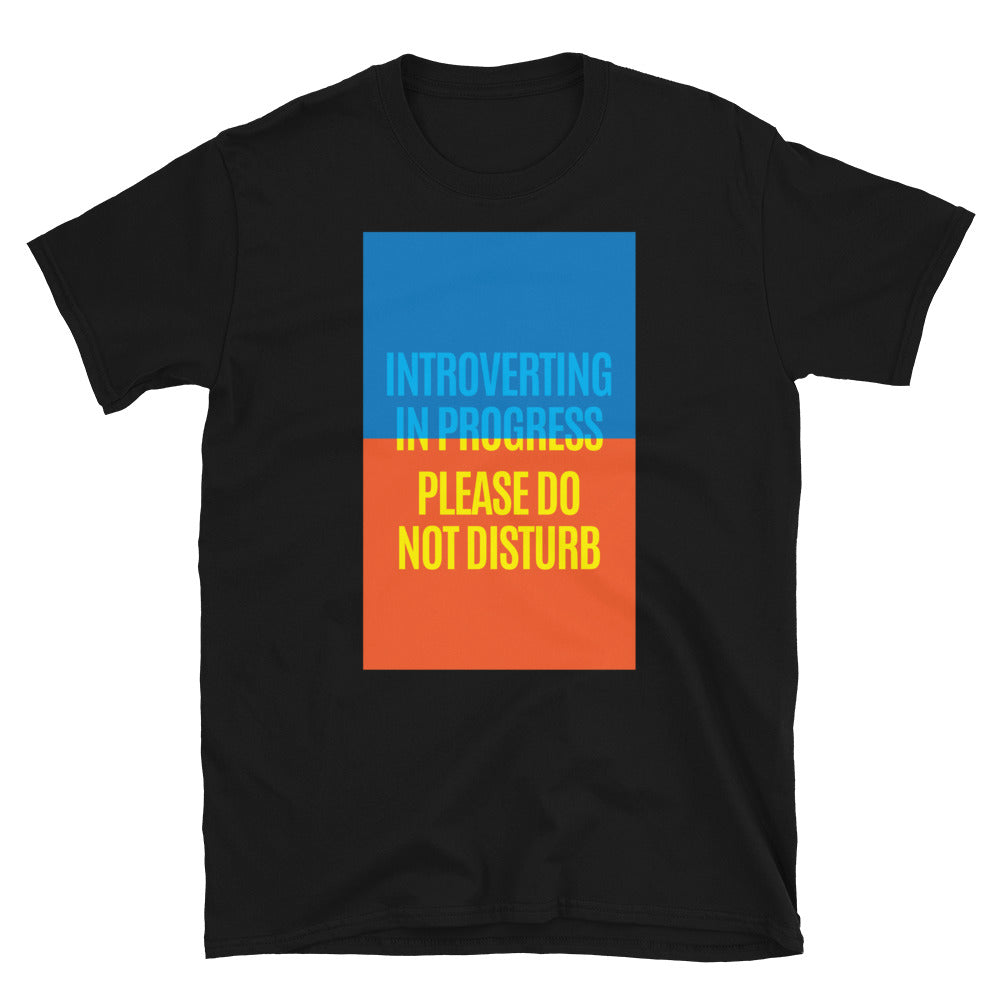 Introverting In Progress Ã¢â‚¬â€œ Please Do Not Disturb T-Shirt Hoodie, Sweatshirt | CiraTrend.com (Image 3)