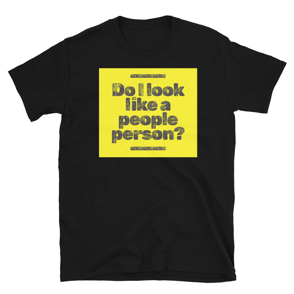 Do I Look Like A People Person? T-Shirt Hoodie, Sweatshirt | CiraTrend.com (Image 1)