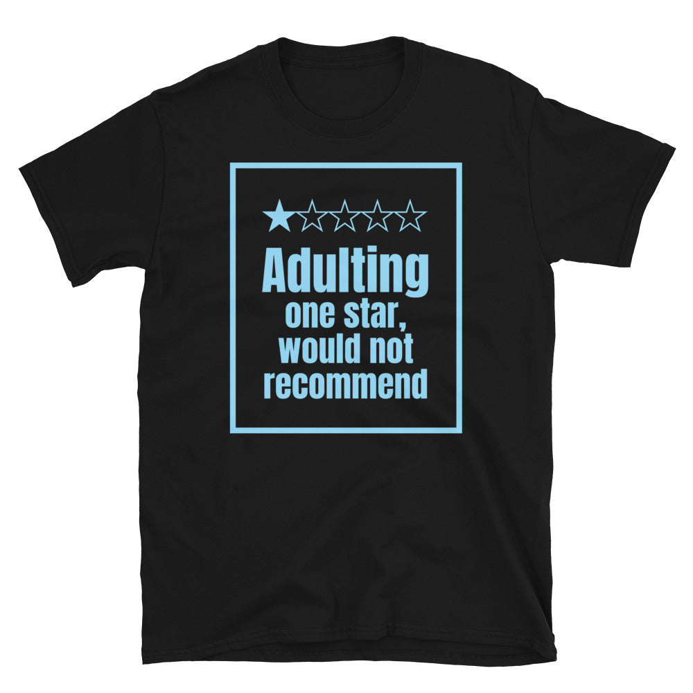 Adulting: One Star, Would Not Recommend T-Shirt Hoodie, Sweatshirt | CiraTrend.com (Image 3)