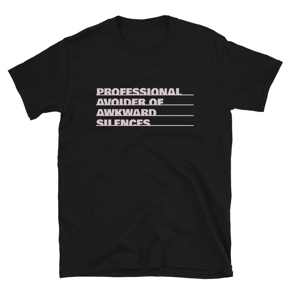 Professional Avoider Awkward Silences T-Shirts, Hoodie, Sweatshirt