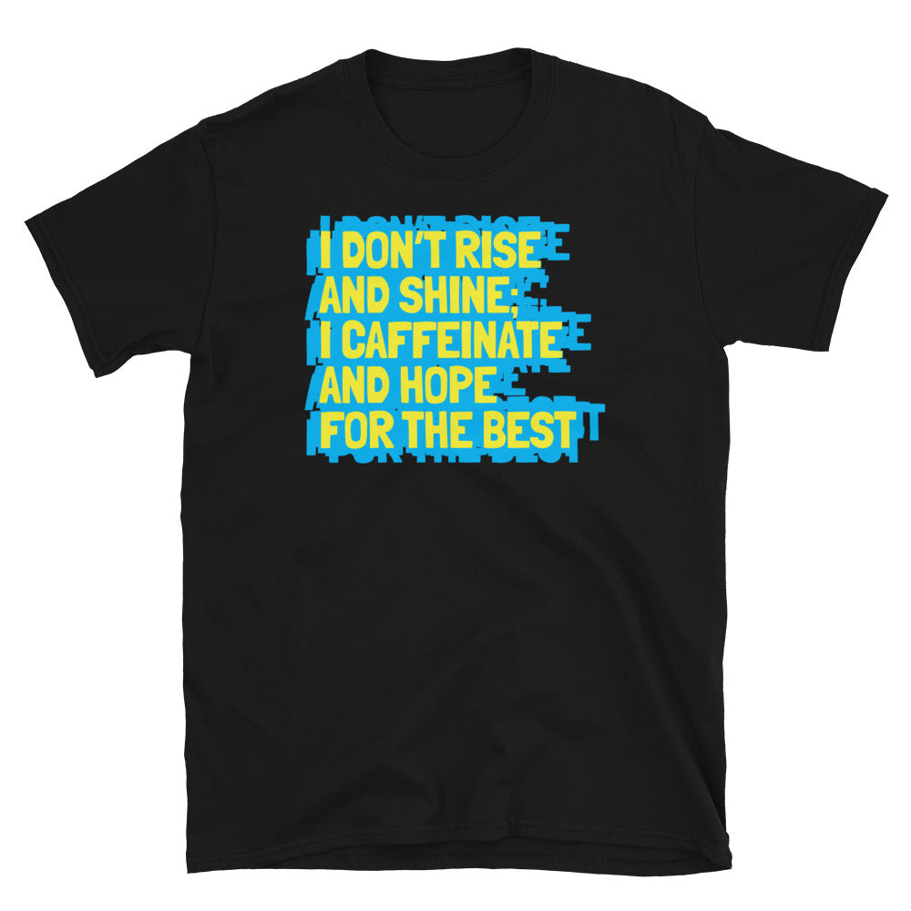 I Caffeinate And Hope For The Best T-Shirt Hoodie, Sweatshirt | CiraTrend.com (Image 3)