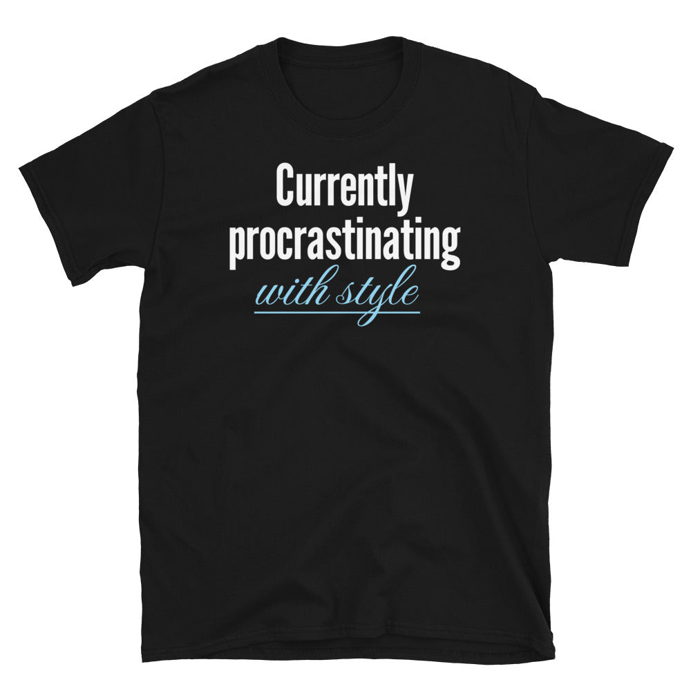 Currently Procrastinating With Style T-Shirt Hoodie, Sweatshirt | CiraTrend.com (Image 3)