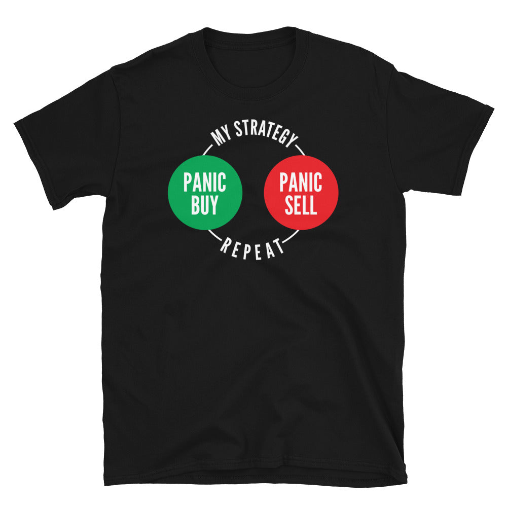 My Strategy: Panic Buy, Panic Sell, Repeat T-Shirt Hoodie, Sweatshirt | CiraTrend.com (Image 1)
