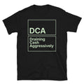 DCA: Draining Cash Aggressively T-Shirt Hoodie, Sweatshirt | CiraTrend.com (Image 1)