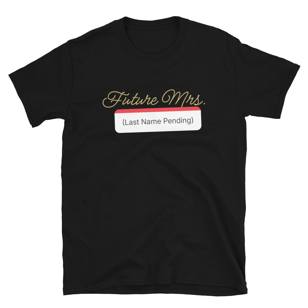 Future Mrs. (Last Name Pending) T-Shirt Hoodie, Sweatshirt | CiraTrend.com (Image 1)
