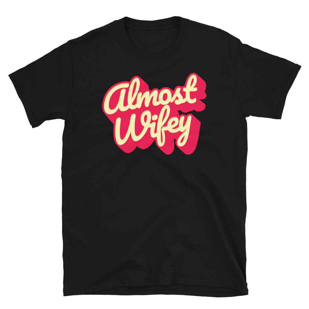 Almost Wifey T-Shirt Hoodie, Sweatshirt | CiraTrend.com (Image 3)