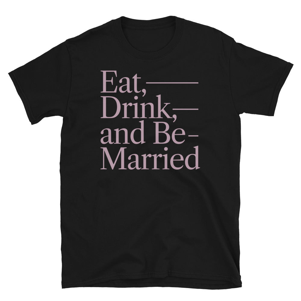 Eat, Drink, And Be Married T-Shirt Hoodie, Sweatshirt | CiraTrend.com (Image 3)