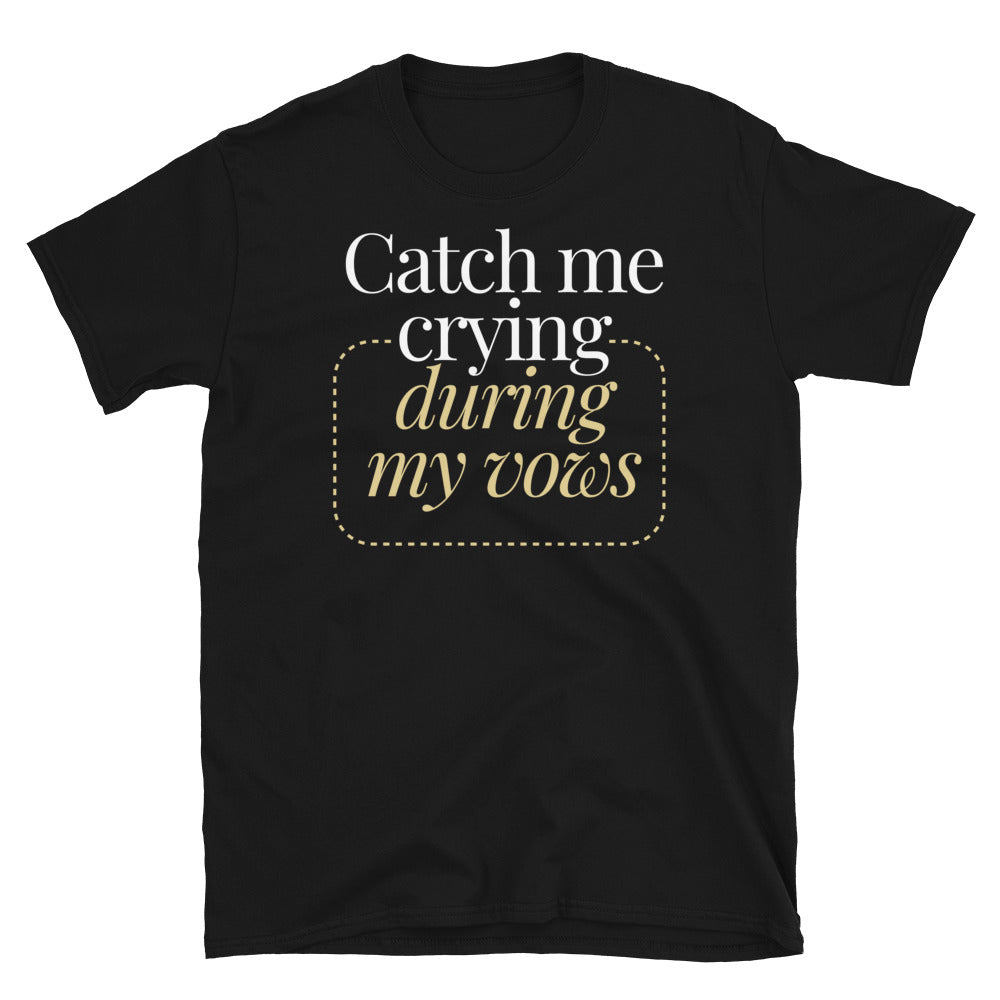 Catch Me Crying During My Vows T-Shirt Hoodie, Sweatshirt | CiraTrend.com (Image 3)