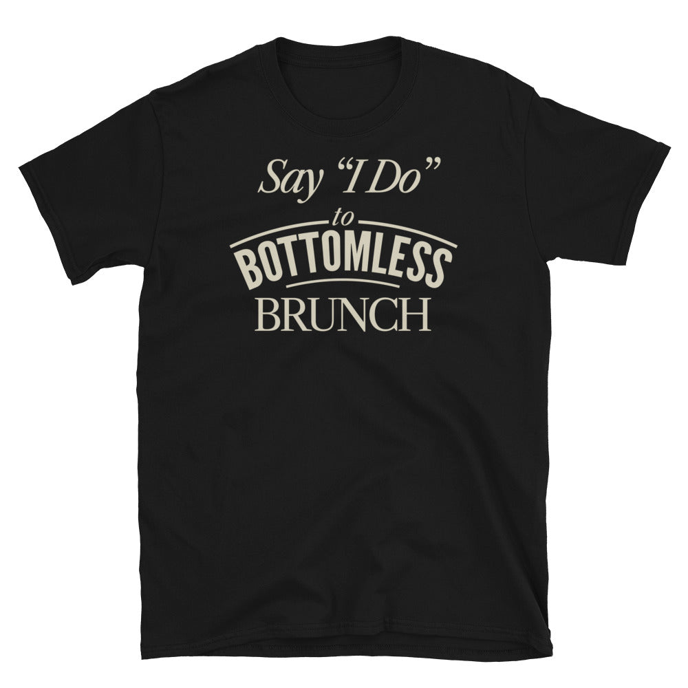Say Ã¢â‚¬Å“I DoÃ¢â‚¬Â To Bottomless Brunch T-Shirt Hoodie, Sweatshirt | CiraTrend.com (Image 3)