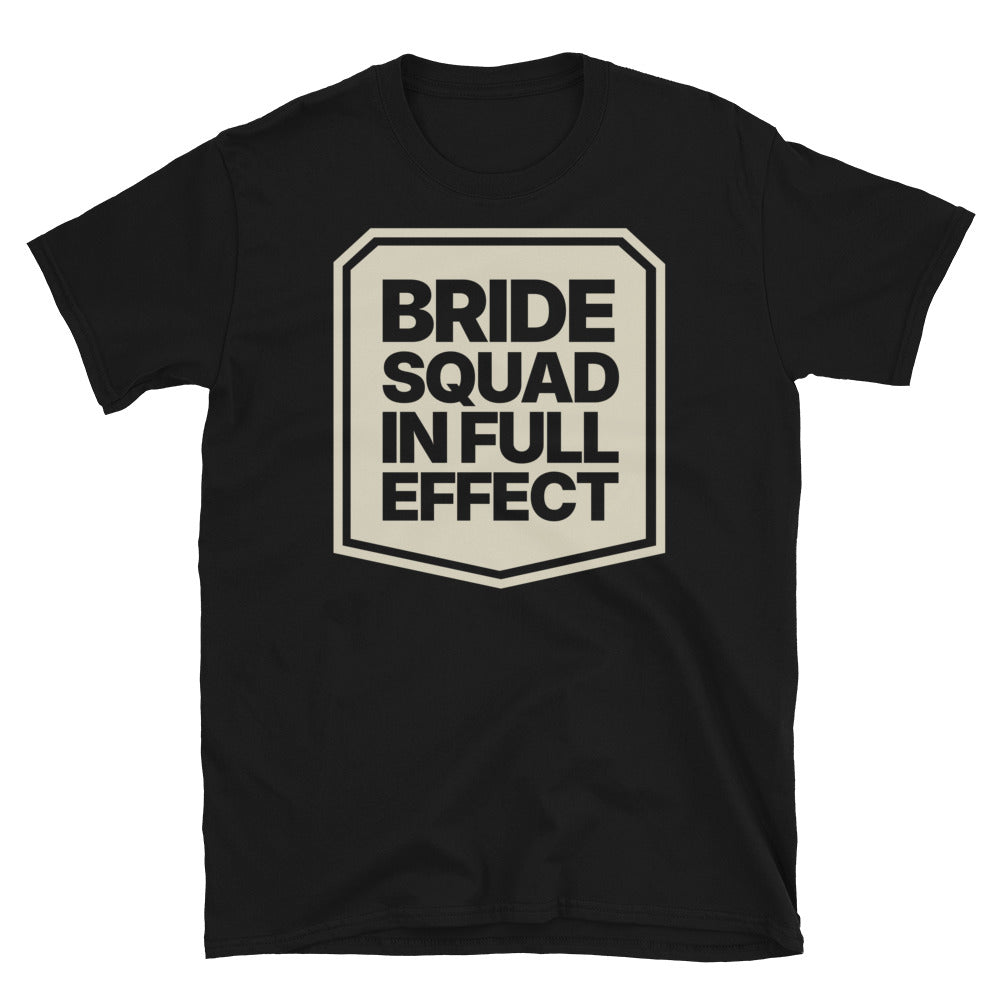 Bride Squad In Full Effect T-Shirt Hoodie, Sweatshirt | CiraTrend.com (Image 3)