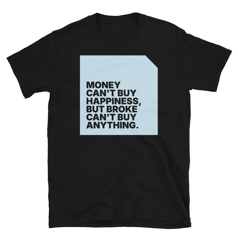 Money Can't Buy Happiness T-Shirt Hoodie, Sweatshirt | CiraTrend.com (Image 3)