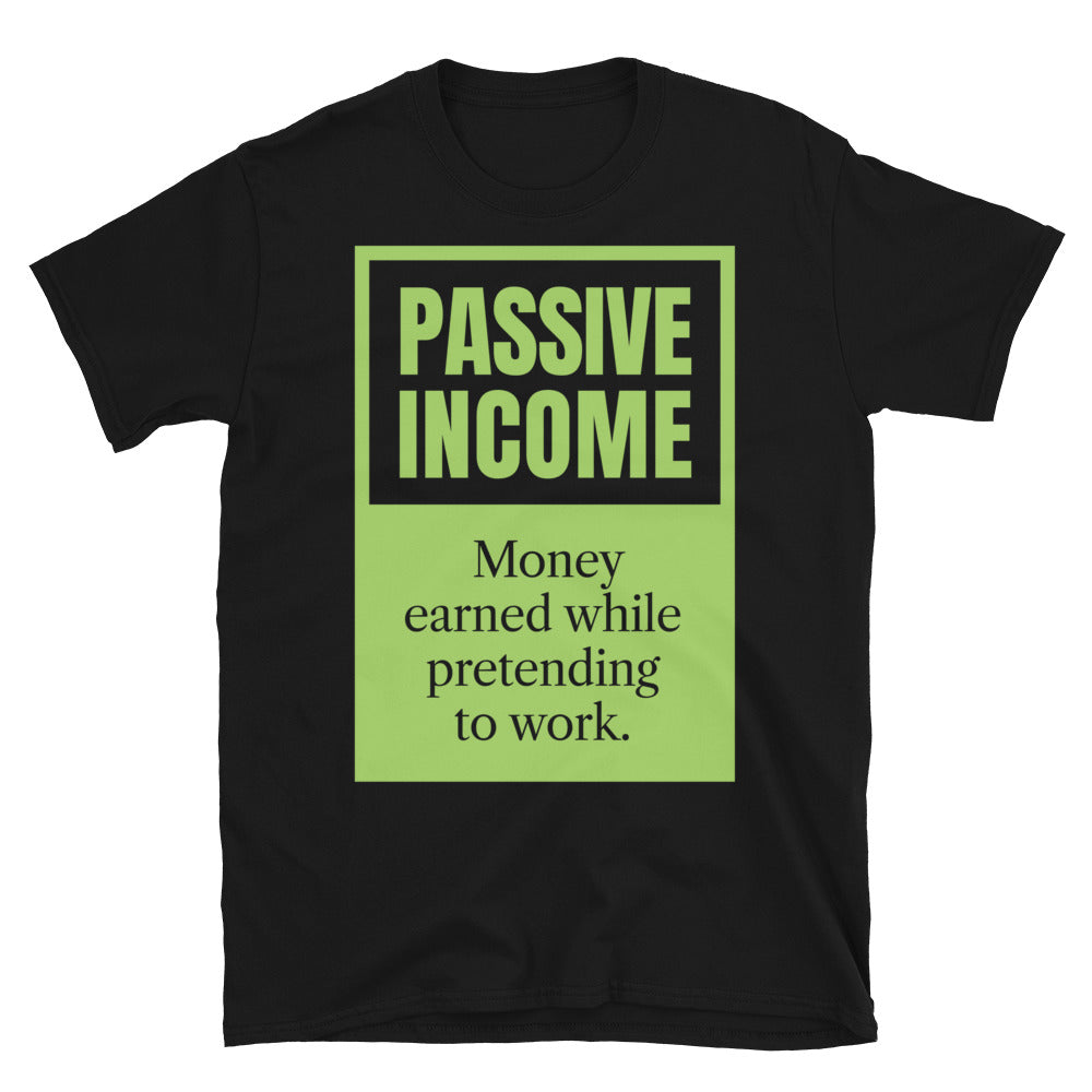 Passive Income Pretending To Work T-Shirt Hoodie, Sweatshirt | CiraTrend.com (Image 3)