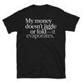 My Money Doesn't Jiggle T-Shirt Hoodie, Sweatshirt | CiraTrend.com (Image 1)