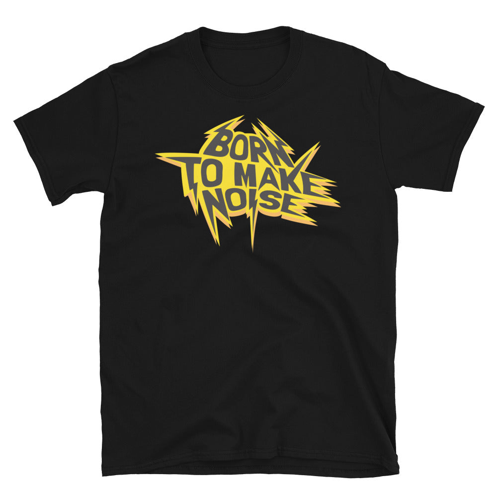 Born To Make Noise T-Shirt Hoodie, Sweatshirt | CiraTrend.com (Image 3)