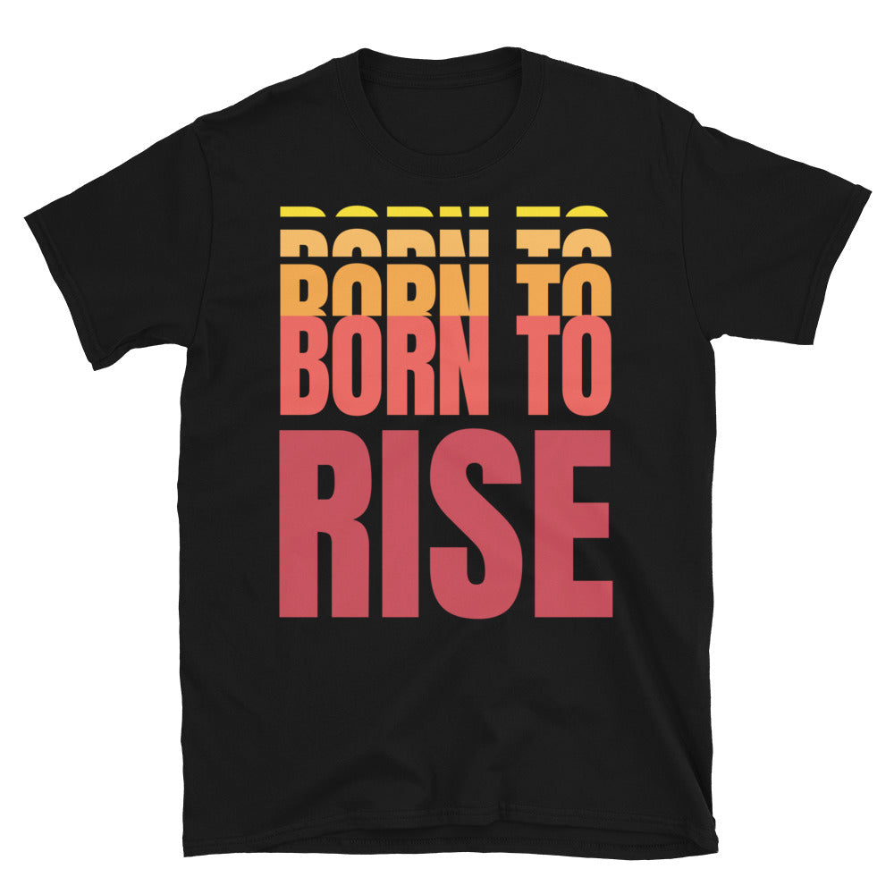 Born To Rise T-Shirt Hoodie, Sweatshirt | CiraTrend.com (Image 1)