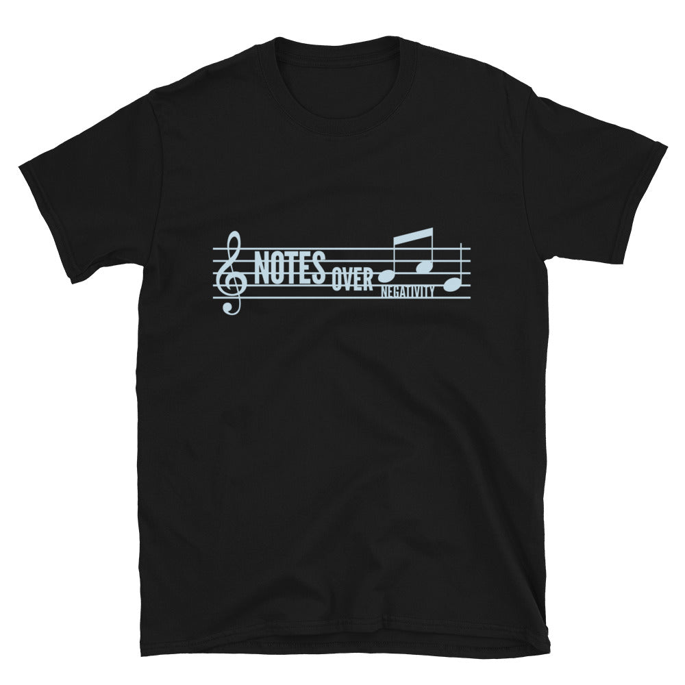 Notes Over Negativity T-Shirt Hoodie, Sweatshirt | CiraTrend.com (Image 1)