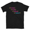 Sleep, Code, Debug, Repeat T-Shirt Hoodie, Sweatshirt | CiraTrend.com (Image 1)