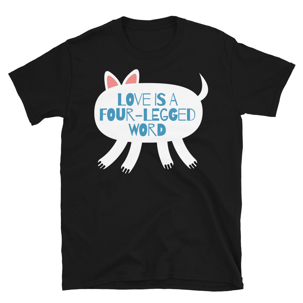 Love Is A Four-Legged Word T-Shirt Hoodie, Sweatshirt | CiraTrend.com (Image 3)