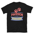 Pawssion Over Perfection T-Shirt Hoodie, Sweatshirt | CiraTrend.com (Image 1)