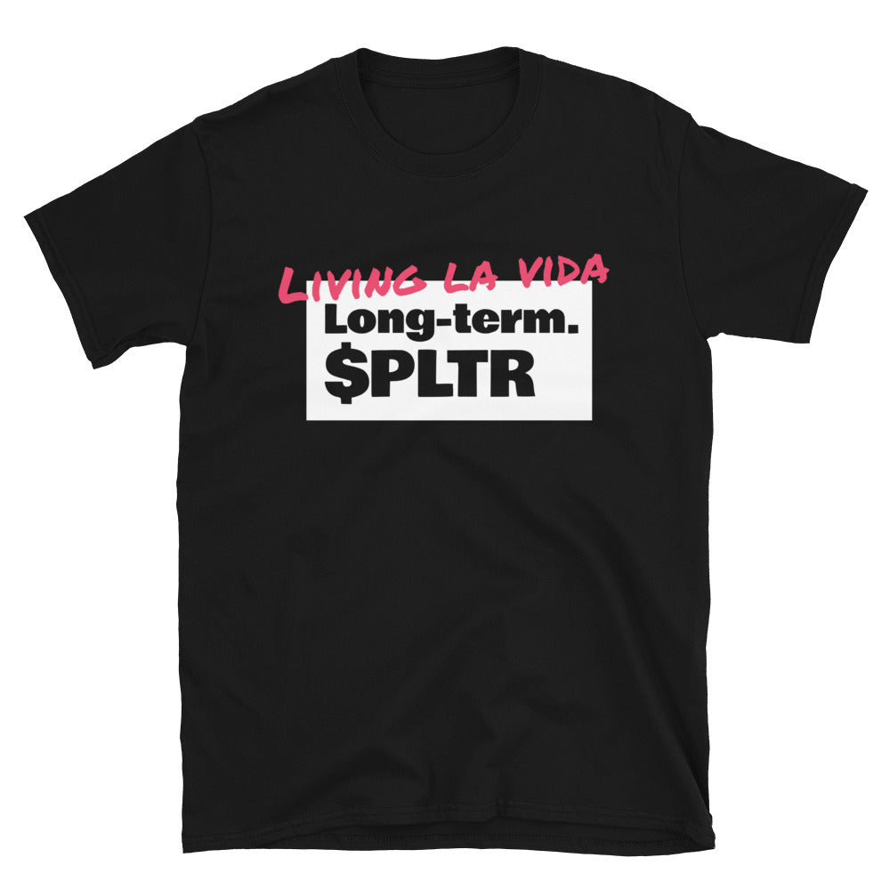 Living La Vida Long-Term. $PLTR T-Shirt Hoodie, Sweatshirt | CiraTrend.com (Image 3)