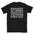 Hard Times Create Strong People T-Shirt Hoodie, Sweatshirt | CiraTrend.com (Image 1)