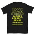 Chaos Theory Makes Perfect Sense (Eventually) T-Shirt Hoodie, Sweatshirt | CiraTrend.com (Image 1)