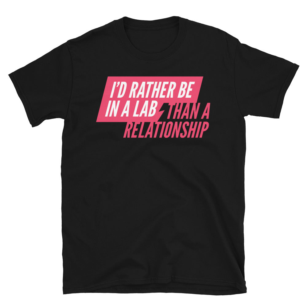IÃ¢â‚¬â„¢d Rather Be In A Lab Than a Relationship T-Shirt Hoodie, Sweatshirt | CiraTrend.com (Image 3)